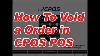 How to void a order in cpos restaurant pos system | Cyber-comm Technologies