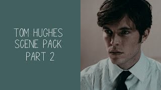 Tom Hughes Scenes | Part 2 [1080p + Mega link]