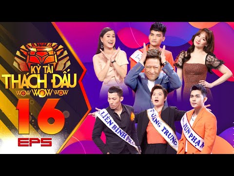 Kỳ Tài Thách Đấu - Mùa 4 | #16 Liên Bỉnh Phát lộ "múi" Quang Trung ngẩn ngơ, Lâm Vỹ Dạ sờ lấy sờ để
