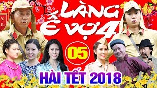 Hài Tết 2018 | Làng ế Vợ 4 - Tập 5 | Phim Hài Tết Mới Nhất 2018 - Minh Tít, Bình Trọng