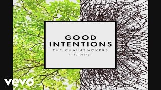 Watch Chainsmokers Good Intentions feat Bullysongs video