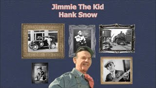 Watch Hank Snow Jimmie The Kid video