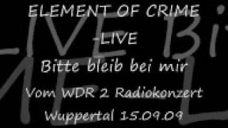 Watch Element Of Crime Bitte Bleib Bei Mir video