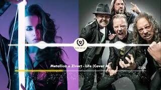 Metallica И Zivert  - Life (Cover Ai 2024)