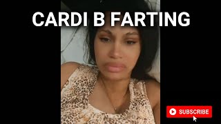 Cardi B Farting
