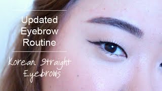 Updated Eyebrow Routine Korean Straight Eyebrows