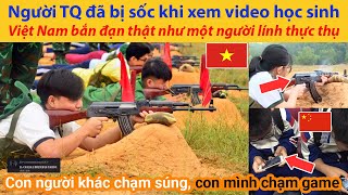 Người Trung Quốc Đã Bị Sốc Khi Xem Video Học Sinh Việt Nam Bắn Đạn Thật Như Một Người Lính Thực Thụ