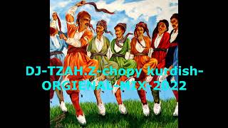Dj-Tzah.z-Chopy Kurdish-Orgienal-Mix-2022