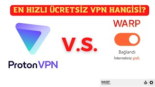 Proton Vpn V.s. Warp Vpn En Hızlı Ücretsiz Vpn Hangisi?