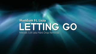 Mendum Ft. Lisza - Letting Go Hard Drop Removed