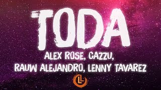 Alex Rose, Cazzu, Rauw Alejandro, Lenny Tavarez - Toda Remix Letras