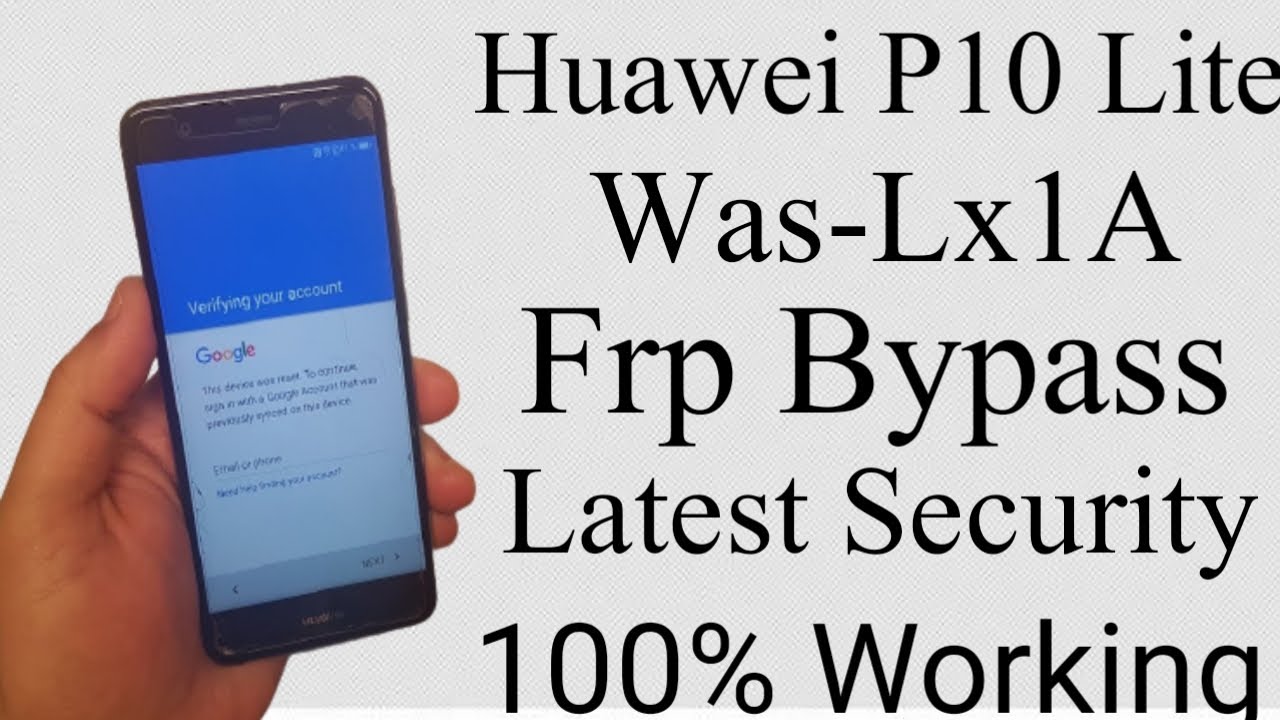 Huawei P10 lite Was-Lx1a Latest Security Frp Huawei P10 lite Was-Lx1a Latest Security Frp