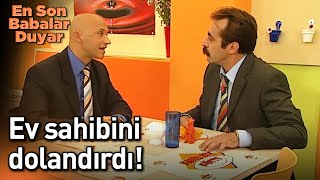 Kiracıdan Ev Sahibine Komik Tuzak - En Son Babalar Duyar