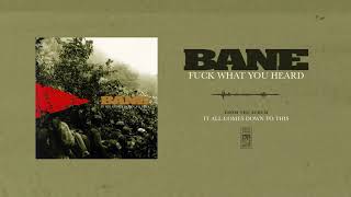 Watch Bane Fuck What You Heard video