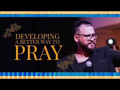HABIT #1: PRAYER "Developing a better way to pray" - Ro Remedios | Habits of Grace