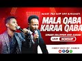 MalaQABA /Karaa QABA// Singer Asegid Abebe and Solomon Alemu //Prophet Yonas Chelkeba