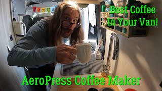 Aeropress Coffee Maker - Best Coffee Maker For Your Van