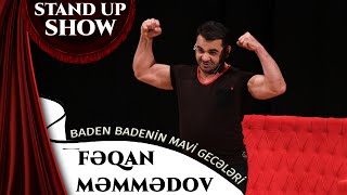 Feqan Memmedov - Stand Up - Baden Badenin Mavi Geceleri Təmiz Söhbət 2022