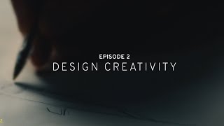 Behind The Craft Ep.2 - Design Creativity