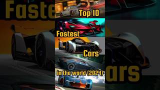 Top 10 Fastest Cars In The World 2024