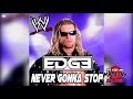WWE: Never Gonna Stop [Custom Edit] (Edge) + AE (Arena Effect) [Re-upload]