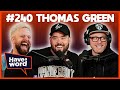 Thomas Green | Have A Word Podcast #240