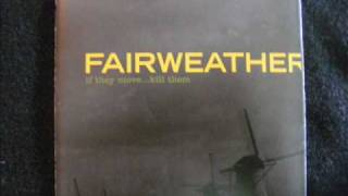 Watch Fairweather Next Day Flight video