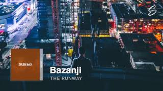 Bazanji - The Runway