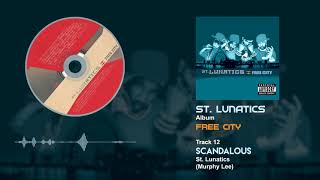 Watch St Lunatics Scandalous video