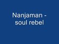 Nanjaman soul rebel