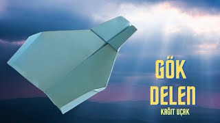 Gök Delen Kağıt Uçak Nasıl Yapılır? Kağıttan Uçak Yapımı Püf Noktaları