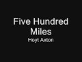 Hoyt Axton - Five Hundred Miles