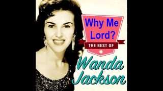 Watch Wanda Jackson Why Me Lord video