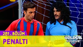 Penaltı - 281.Bölüm (Güldür Güldür Show)