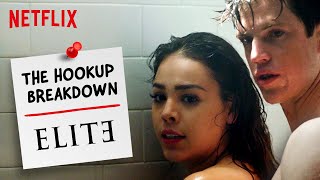 The Hookup Break Down Elite Netflix