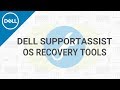 Dell SupportAssist OS Recovery (Official Dell Tech Support)