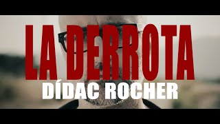 Dídac Rocher | LA DERROTA (teaser)