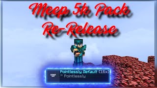 Meep 5K Pack Re-Release - Pointlessly Default 16X