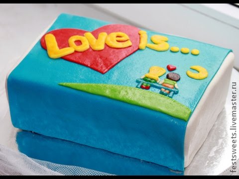Торт в виде жвачки love is пошагово Торт в виде жвачки love is пошагово