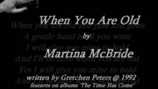 Watch Martina McBride When You Are Old video