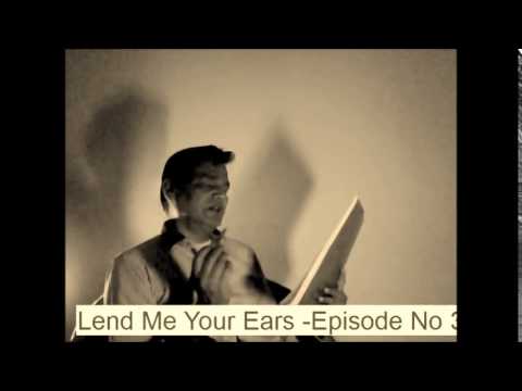 LEND ME YOUR EARS: EPISODE No-3Humse aaya na gaya tumse bulaya...