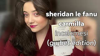 Sheridan La Fanu Carmilla Incelemesi L Gıybet Edition
