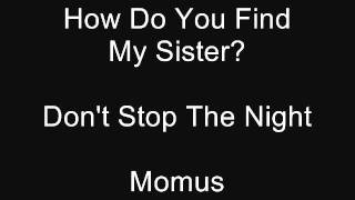 Watch Momus How Do You Find My Sister video