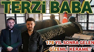 Terzi Baba Türberdarı Anlatıyor Yeşil Sarıklı Kişiler Geldi
