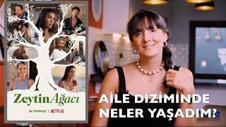Zeyti̇n Ağaci Aile Diziminde Neler Yaşadım? Ah Atalar, Vah Kökler