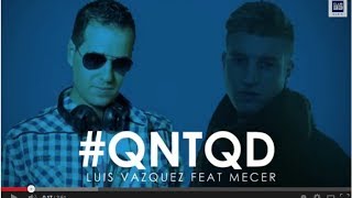 Video Que No Te Quepa Duda Luis Vazquez & Mecer