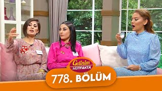 Gelinim Mutfakta 778. Bölüm - 13 Ekim 2021