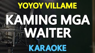 Watch Yoyoy Villame Kaming Mga Waiter video