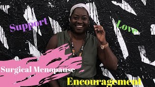 Surgical Menopause | Menopause Encouragement