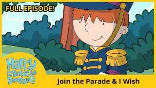 Harry And His Bucket Full Of Dinosaurs - Join The Parade & I Wish Episode Compilation